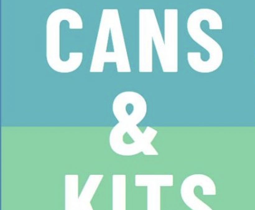 It’s Cans and Kits Time Again!