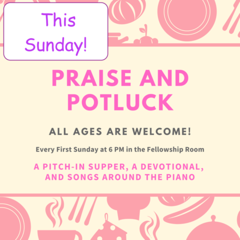 Praise And Potluck Is Back! - Farmville United Methodist Church